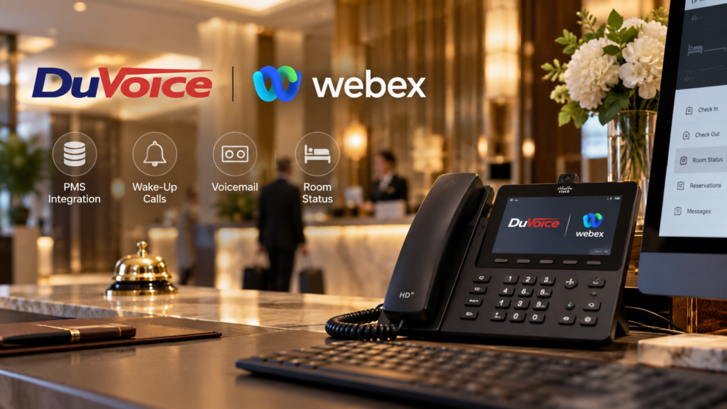 Webex Calling for Hotels: How DuVoice Adds PMS Integration & Hospitality Features